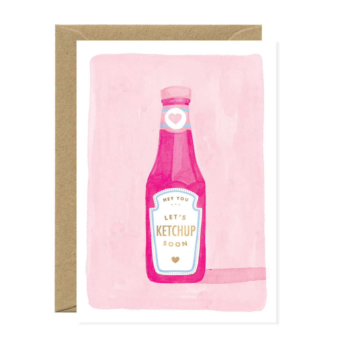 ATWS Greeting Card Ketchup Soon Ð Gold Foil