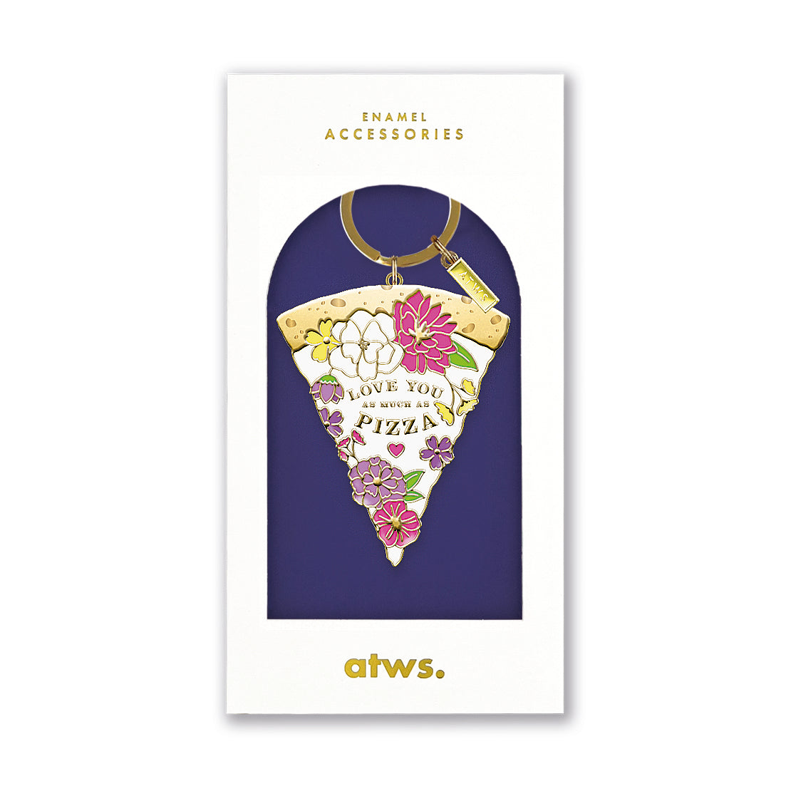 ATWS Enamel Keychain As Much As Pizza